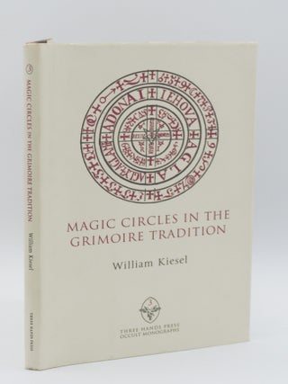 MAGIC CIRCLES IN THE GRIMOIRE TRADITION