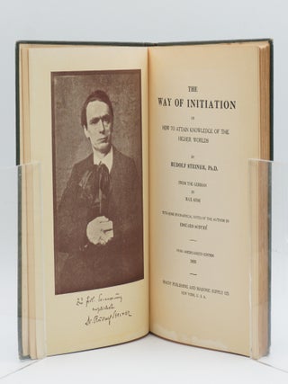 THE WAY OF INITIATION. Or, How to Attain Knowledge of the Higher Worlds.