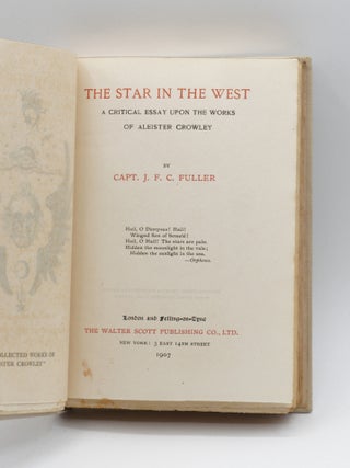 THE STAR IN THE WEST. A Critical Essay Upon the Works of Aleister Crowley. Limited edition of 100 copies signed by J.F.C. Fuller and Aleister Crowley.