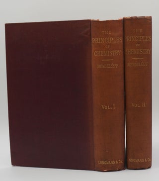 Item #020579 THE PRINCIPLES OF CHEMISTRY. Two volume set. First edition in English. Dmitrii...