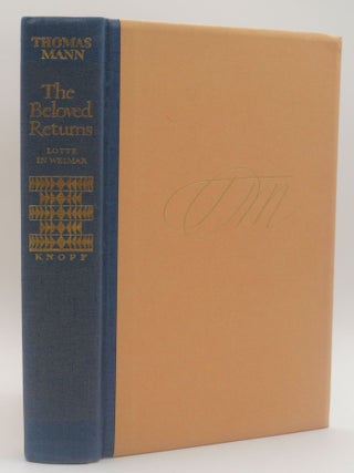 THE BELOVED RETURNS. Lotte In Weimar. Limited edition signed by Thomas Mann.