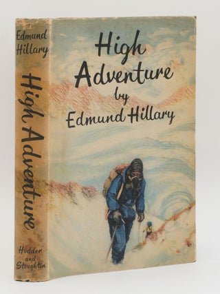 Item #020582 HIGH ADVENTURE. Signed by E. P. Hillary. Edmund Hillary