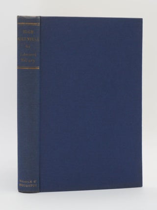 HIGH ADVENTURE. Signed by E. P. Hillary.