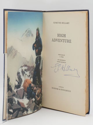 HIGH ADVENTURE. Signed by E. P. Hillary.