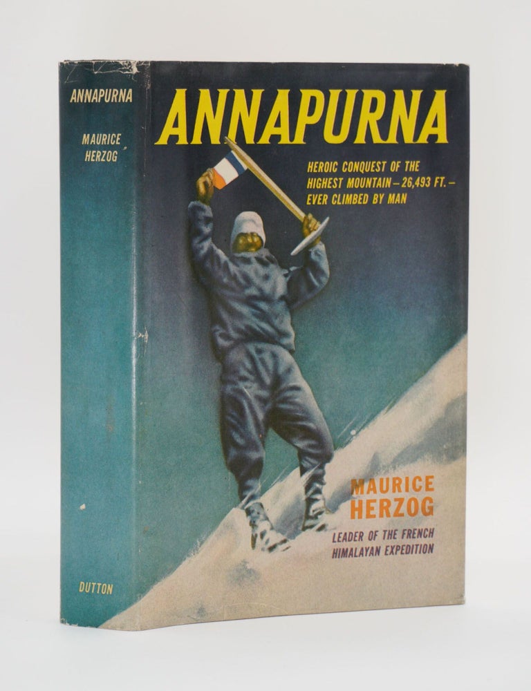 Item #020583 ANNAPURNA. First Conquest of an 800-meter Peak [26,493 feet] by Maurice Herzog. Leader of the French Himalayan Expedition. Signed by Maurice Herzog. Maurice Herzog.