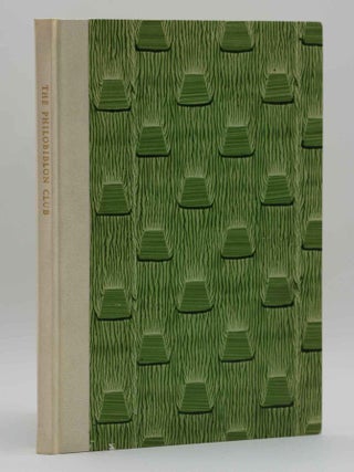 THE PHILOBIBLON CLUB OF PHILADELPHIA: The First Eighty Years, 1893-1973