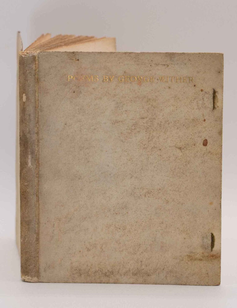 Item #020614 CERTAIN POEMS. George Wither.