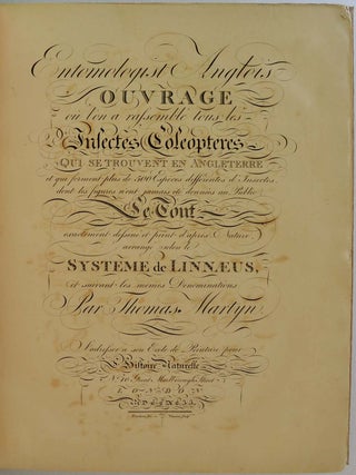 English Entomologist Exhibiting All the Coleopterous Insects found in England; including upwards of 500 different species, the figures of which have never before been given to the public the whole accurately drawn & painted after nature...Linnean System.