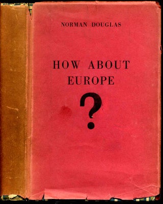 Item #1097baW HOW ABOUT EUROPE? Some Footnotes on East and West. Limited edtion signed by Norman...
