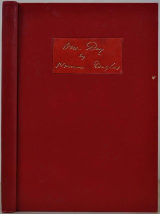 Item #1102baW ONE DAY. Limited edtion signed by Norman Douglas. Norman Douglas