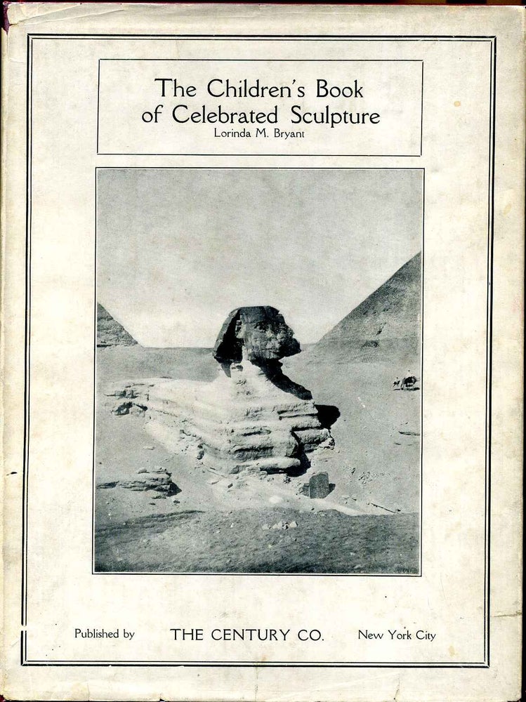 Item #2072baK Children's book of celebrated sculpture, The. Lorinda Munson Bryant.