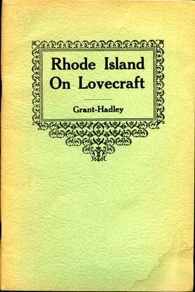 Item #2965ba RHODE ISLAND ON LOVECRAFT. Edited by Donald M. Grant and Thomas P. Hadley....