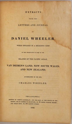 Item #3994bgF Extracts from the letters and journal of Daniel Wheeler, while engaged in a...