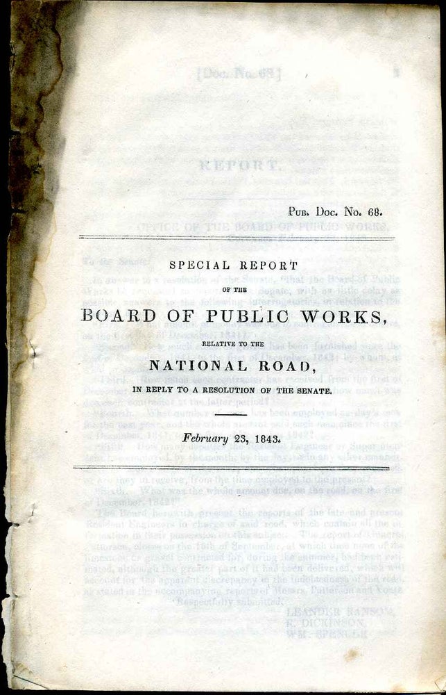 Item #4112ba Special report of the Board of Public Wrks, relative to the national road, in reply to a resolution of the Senate. February 23, 1843. Ohio. Board of Public Works.