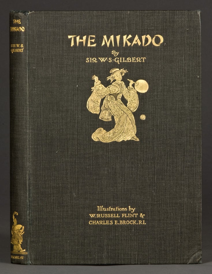 Item #4469baL Mikado, The, or the Town of Titipu. With eight illustrations in colour by W. Russell Flint & drawings in pen and ink by Charles E. Brock. Sir William Schwenck Gilbert.