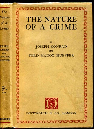 Item #5038baR Nature of a crime, The. Joseph Conrad, Ford Madox Hueffer, Ford