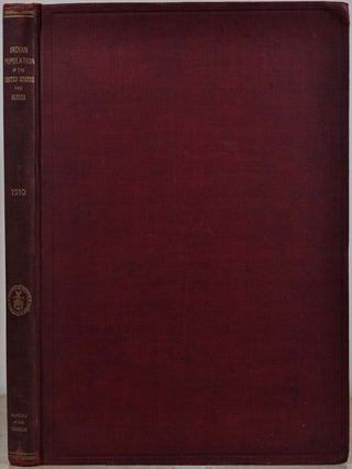 Item #5070baI Indian population in the United States and Alaska. 1910. Bureau of the Census U. S....