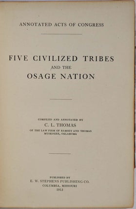 Annotated acts of Congress. Five civilized tribes and the Osage nation.
