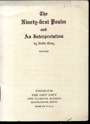 Item #6237ba Ninety-first Psalm and an interpretation, The. Revised. Nellie Cady