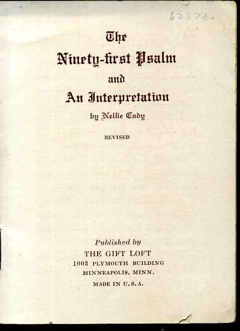 Item #6237ba Ninety-first Psalm and an interpretation, The. Revised. Nellie Cady.