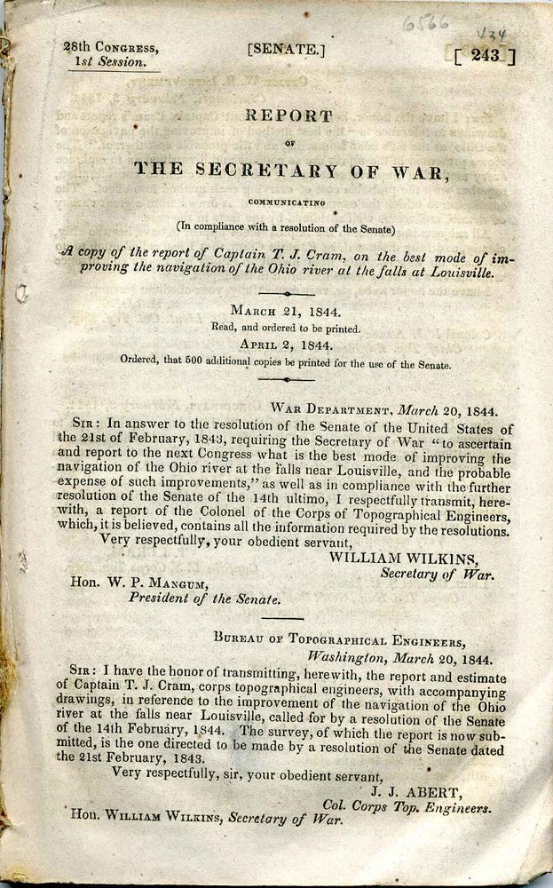 Item #6566ba Report...A Copy of the Report of Captain T. J. Cram, on the Best Mode of Improving the Navigation of the Ohio River at the Falls at Louisville. Senate Doc. 243, 28th Congress, 1st Session. U. S. Secretary of War.