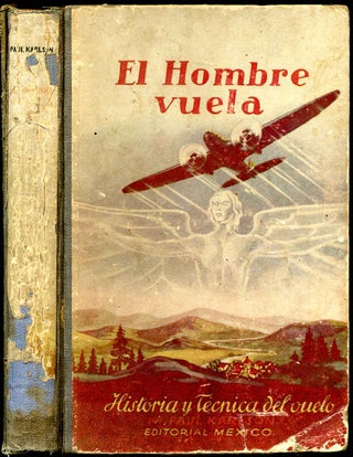 Item #6612baF Hombre vuela, El. Historia y tecnica del vuela. Paul b. 1918 Karlson