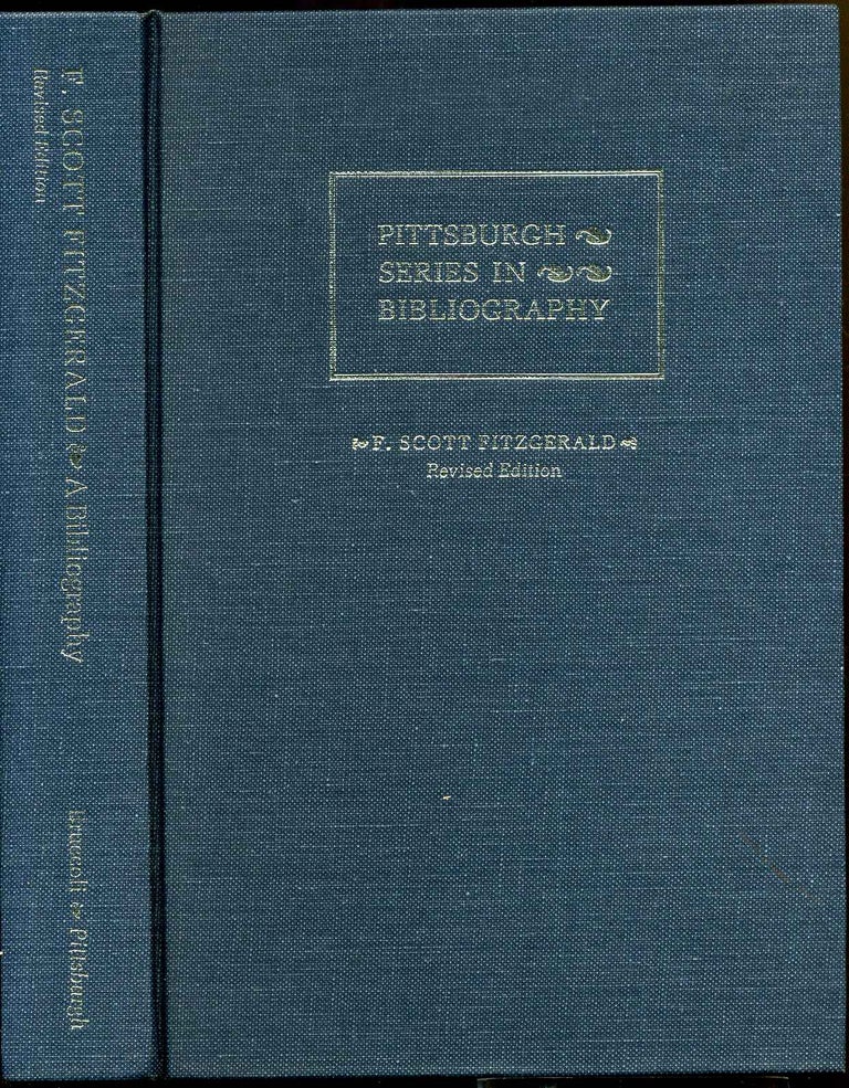Item #6686baT2 F. SCOTT FITZGERALD. A Descriptive Bibliography. Revised Edition. Matthew Joseph Bruccoli.