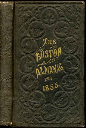 Item #6761baD Boston almanac for the year 1855, The. Number XX. Unknown