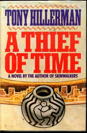 Item #7084baW A THIEF OF TIME. A Novel. Signed by author. Tony b. 1925 Hillerman