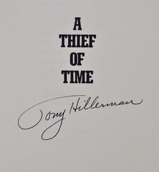 A THIEF OF TIME. A Novel. Signed by author.