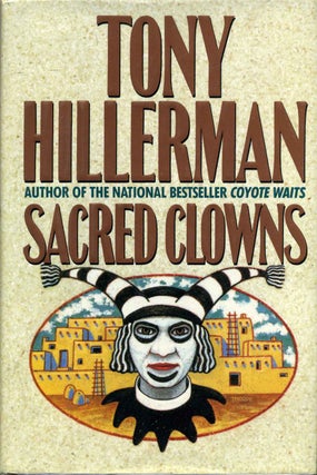 Item #7089baW SACRED CLOWNS. Signed by Tony Hillerman. Tony Hillerman