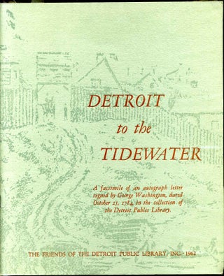 Item #7238baY3 Detroit to the Tidewater. Washington's Plans for Improved Waterways Looking Toward...
