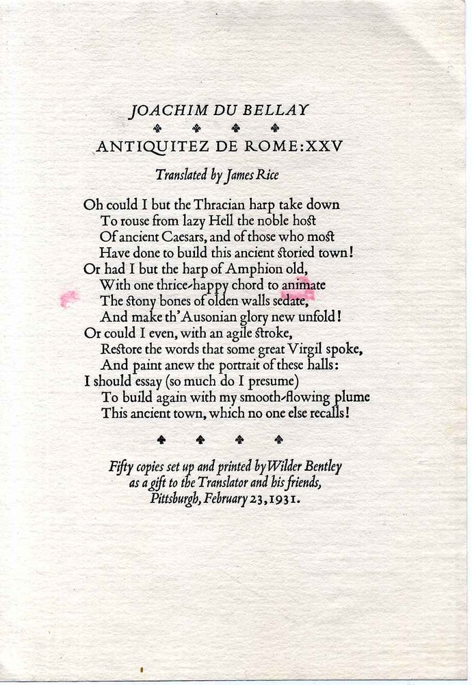 Item #7393ba Antiquitez de Rome: XXV. Translated by James Rice. Joachim duBellay Bellay, Joachim du 1525-ca1560.