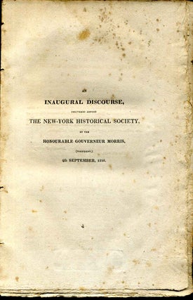 Item #7517ba Inaugural discourse, An, delivered before the New-York Historical Society, by the...