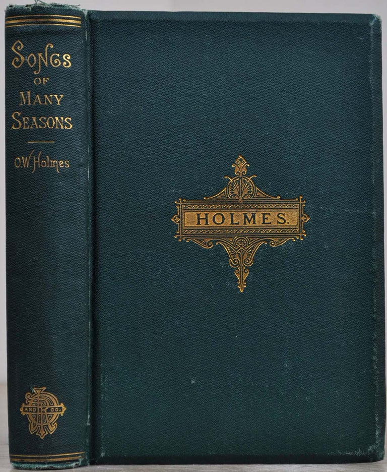 Item #7594baY1 Songs of many seasons. 1862-1874. Oliver Wendell Holmes.