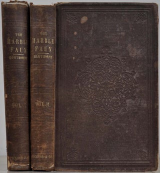 Item #7695baR THE MARBLE FAUN. Or, the Romance of Monte Beni. In two volumes. Nathaniel Hawthorne