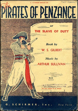 Item #7842baL Pirates of Penzance, The, or the slave of duty. Book by W. S. Gilbert. Music by...