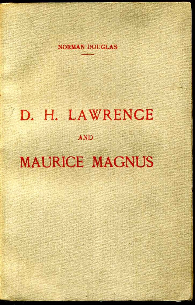 Item #7875ba D. H. Lawrence and Maurice Magnus. A plea for better manners. Norman Douglas.