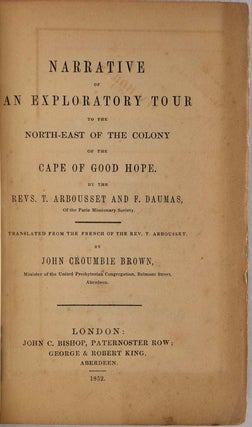 Item #8070baF NARRATIVE OF AN EXPLORATORY TOUR TO THE NORTH-EAST OF THE COLONY OF THE CAPE OF...