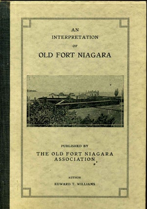 Item #8172baE Short history of old Fort Niagara, A. Edward Theodore Williams