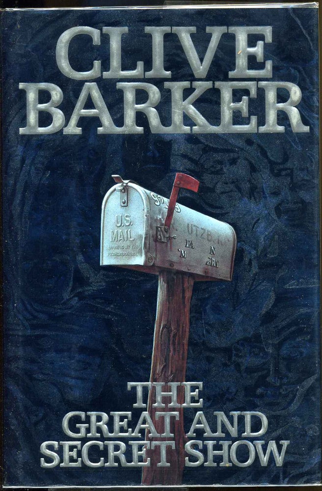 Item #8465baB The great and secret show: the first book of the art. Clive b.1952 Barker.