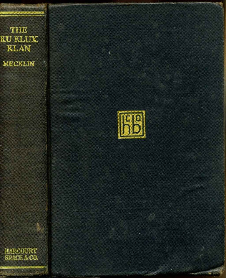 Item #8823baM The Ku Klux Klan. A Study of the American Mind. John M. Mecklin.