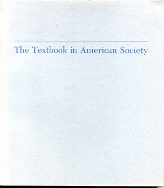Item #8831ba Textbook in American society, The. A volume based on a conference at the Library of...