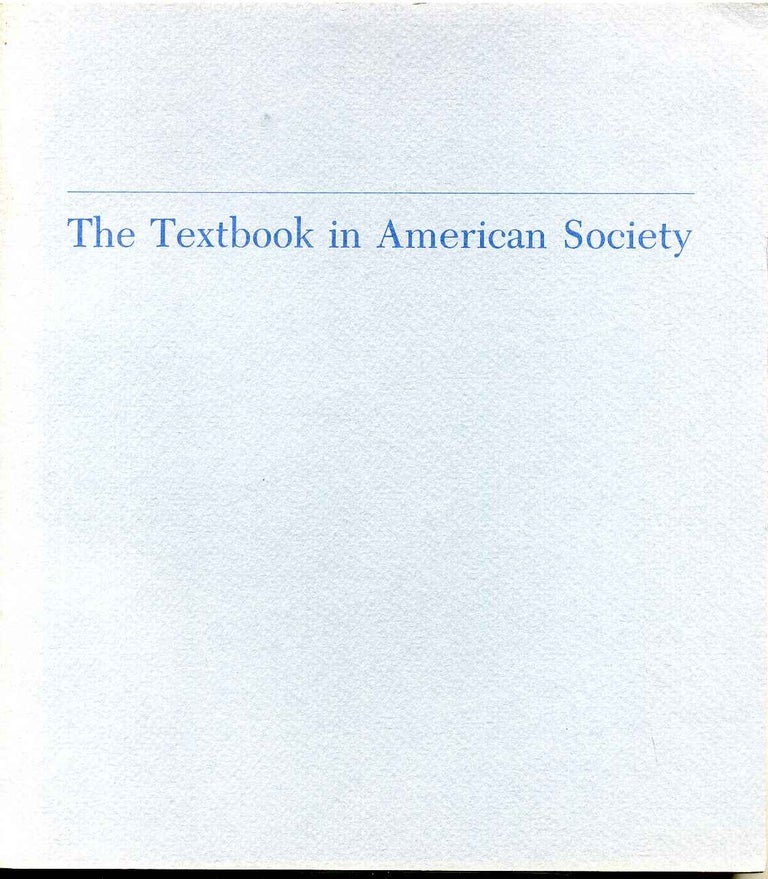 Item #8831ba Textbook in American society, The. A volume based on a conference at the Library of Congress on May 2-3, 1979. John Y. ed Cole.