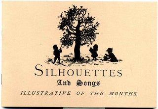 Item #8835ba Silhouettes and songs illustrative of the months. Twelve designs by Helen Maria...