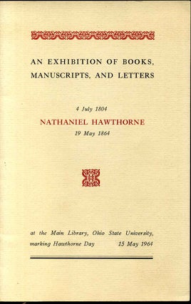 Item #8837ba Exhibition of books, manuscripts, and letters. Nathaniel Hawthorne