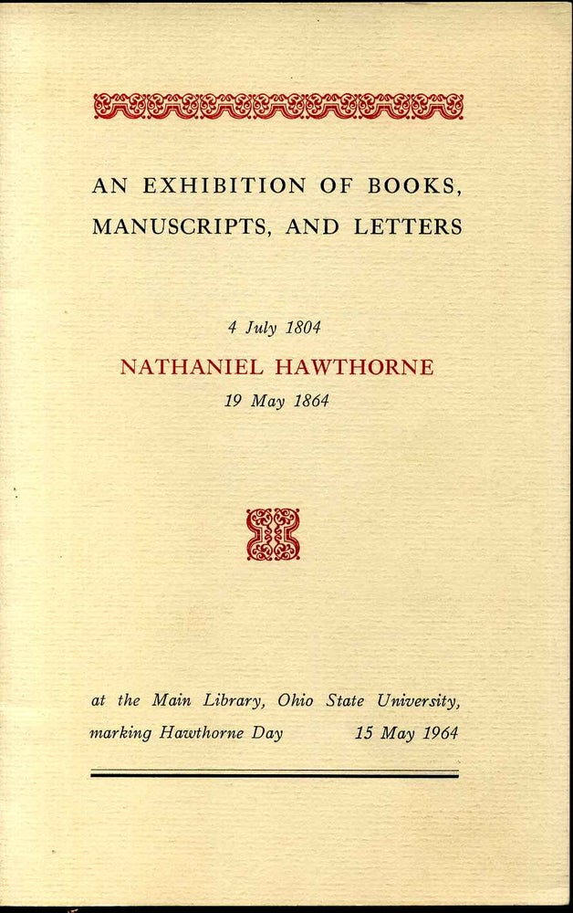 Item #8837ba Exhibition of books, manuscripts, and letters. Nathaniel Hawthorne.