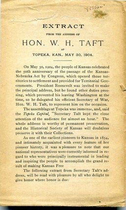 Item #8855ba Extract from the address of Hon. W. H. Taft at Topeka, Kan., May 30, 1904. William...