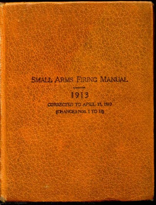 Item #8866baM Small arms firing manual. 1913. Corrected to April 15, 1917. (Changes nos. 1 to...