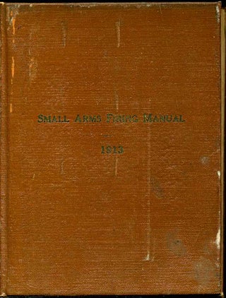 Item #8873baM Small arms firing manual 1913. With text corrections to February 21, 1917. ...